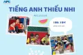 CÁC KHÓA HỌC TIẾNG ANH THIẾU NHI TẠI APE