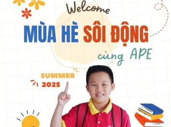 MÙA HÈ SÔI ĐỘNG – CÙNG CON CHINH PHỤC TIẾNG ANH CÙNG APE!