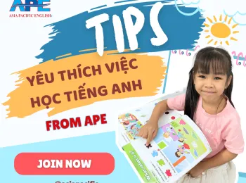 BÍ QUYẾT GIÚP CON YÊU THÍCH VIỆC HỌC TIẾNG ANH