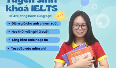 CHIÊU SINH KHÓA HỌC IELTS TẠI APE