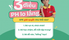 CON RỤT RÈ, HỌC CHẬM, DỄ NẢN – ĐÃ CÓ APE LO!